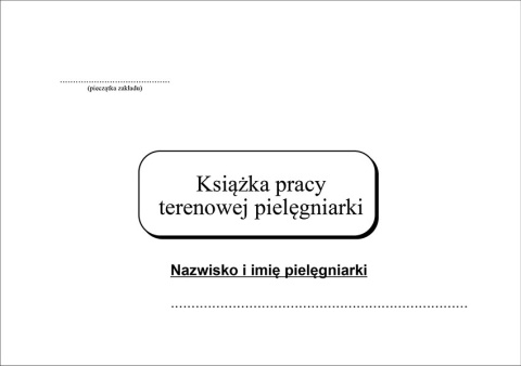 Książka pracy terenowej pielęgniarki A5